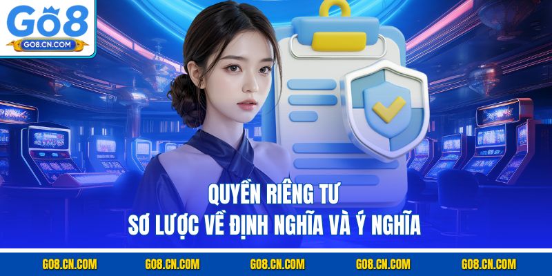 Quyền riêng tư - Sơ lược về định nghĩa và ý nghĩa